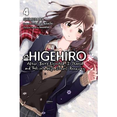 Higehiro: After Being Rejected, I Shaved and Took in a High School Runaway, Vol. 4 (Light Novel)