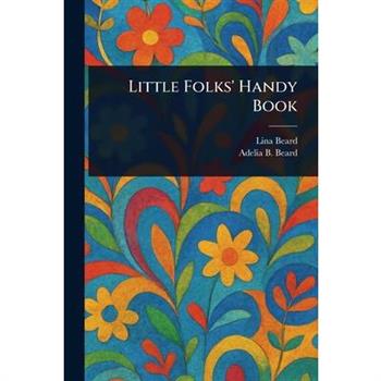Little Folks' Handy Book