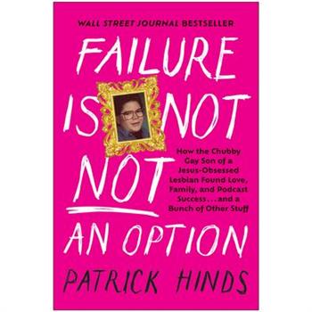 Failure Is Not Not an Option