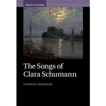 The Songs of Clara Schumann
