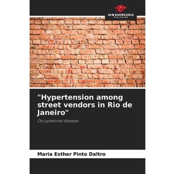 ”Hypertension among street vendors in Rio de Janeiro”