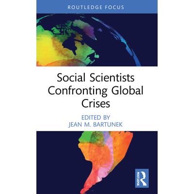 Social Scientists Confronting Global Crises