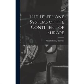 The Telephone Systems of the Continent of Europe