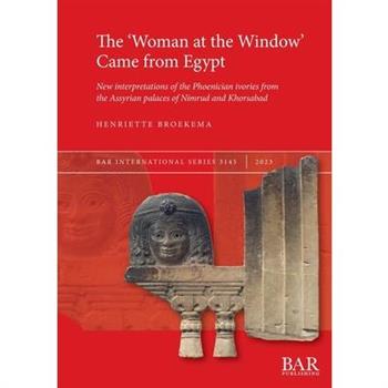 The 'Woman at the Window' Came from Egypt