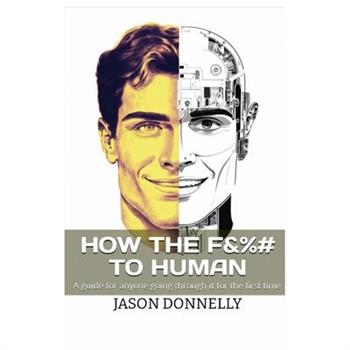 How the F&%# to Human