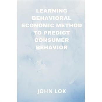 Learning Behavioral Economic Method To