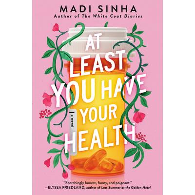 At Least You Have Your Health