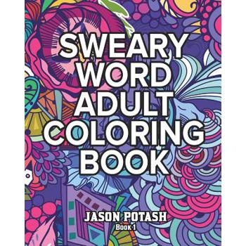 Sweary Word Adult Coloring Book - Vol. 1