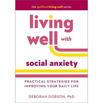 Living Well with Social Anxiety