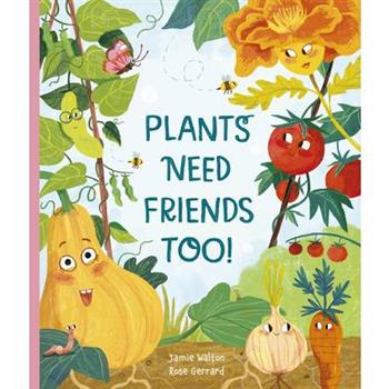 Plants Need Friends Too!