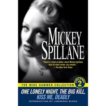 One Lonely Night/The Big Kill/Kiss Me Deadly