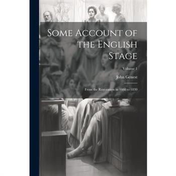 Some Account of the English Stage