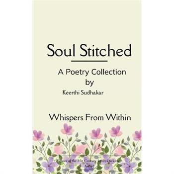 Soul Stitched Whispers From Within