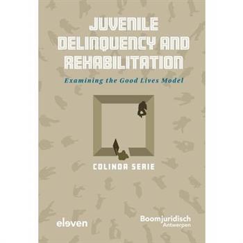 Juvenile Delinquency and Rehabilitation