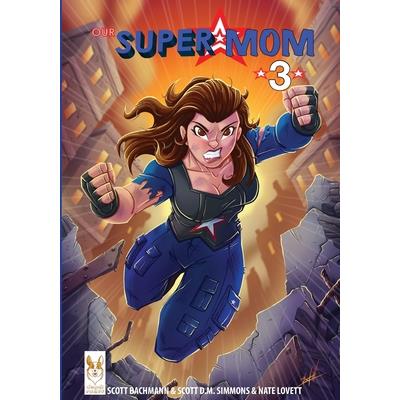 Our Super Mom 3