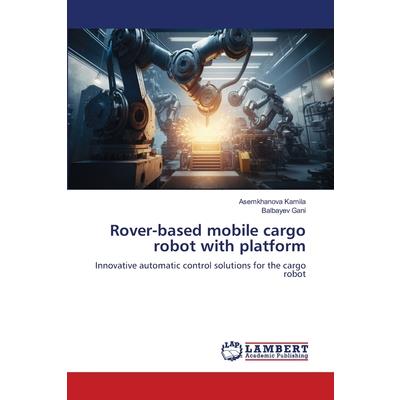 Rover-based mobile cargo robot with platform