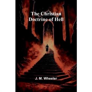 The Christian Doctrine of Hell