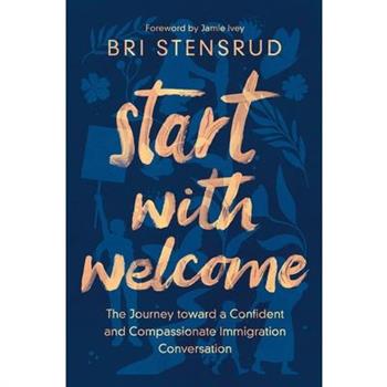 Start with Welcome Start with Welcome