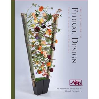 The Aifd Guide to Floral Design
