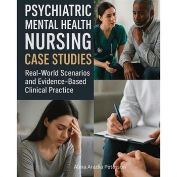 Psychiatric Mental Health Nursing Case Studies