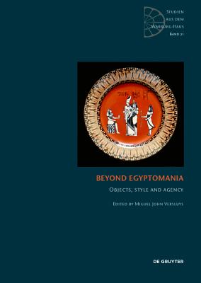 Beyond EgyptomaniaObjects Style and Agency