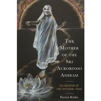 The Mother of the Sri Aurobindo Ashram