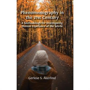 Phenomenography in the 21st Century