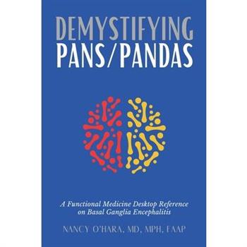 Demystifying PANS/PANDAS