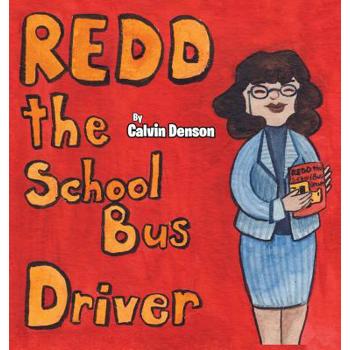 Redd the School Bus Driver