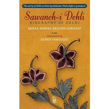 Sawaneh-i Dehli (Biography of Delhi)