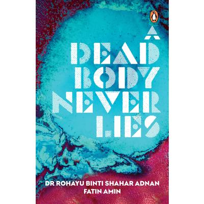 A Dead Body Never Lies