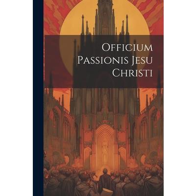 Officium Passionis Jesu Christi
