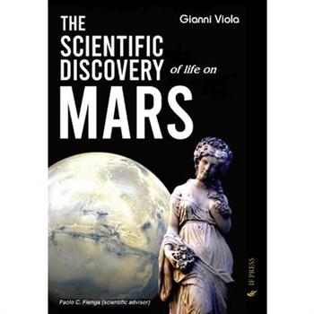 The Scientific Discovery of Life on Mars