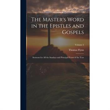 The Master’s Word in the Epistles and Gospels