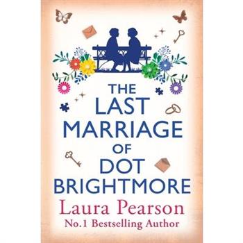The Last Marriage of Dot Brightmore
