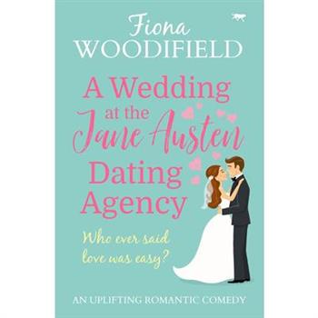 A Wedding at the Jane Austen Dating Agency