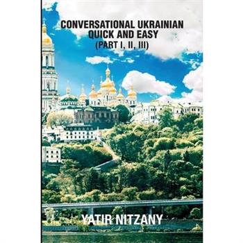 Conversational Ukrainian Quick and Easy