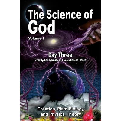 The Science Of God Volume 2