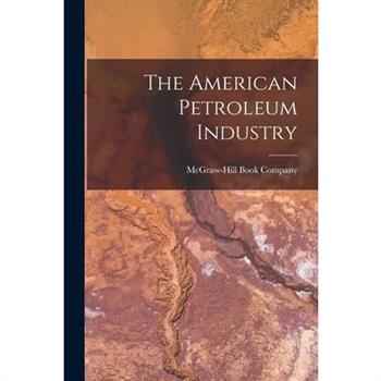 The American Petroleum Industry