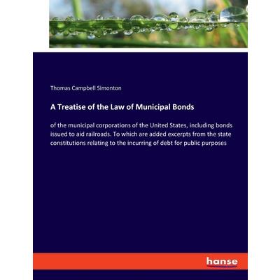 A Treatise of the Law of Municipal Bonds