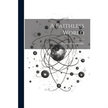 A Faithless World