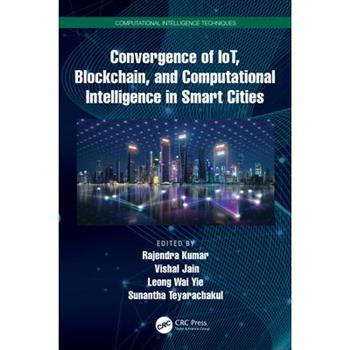 Convergence of IoT, Blockchain, and Computational Intelligence in Smart Cities