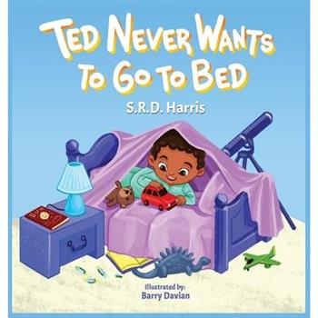 Ted Never Wants to Go to Bed