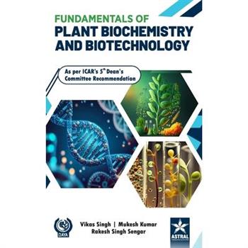 Fundamentals of Plant Biochemistry and Biotechnology