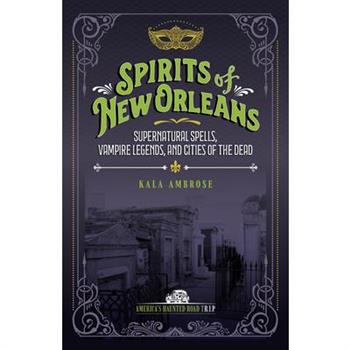 Spirits of New Orleans