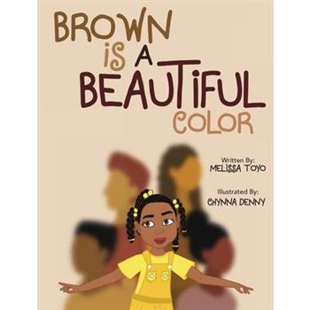 Brown is a Beautiful Color