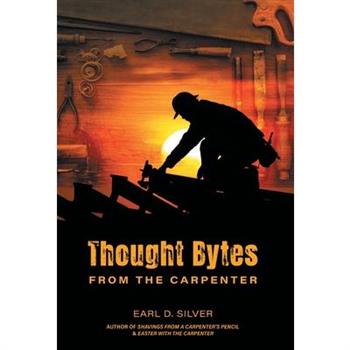 Thought Bytes From The Carpenter