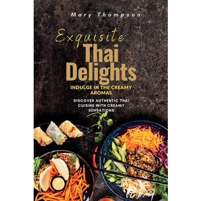 Exquisite Thai Delights