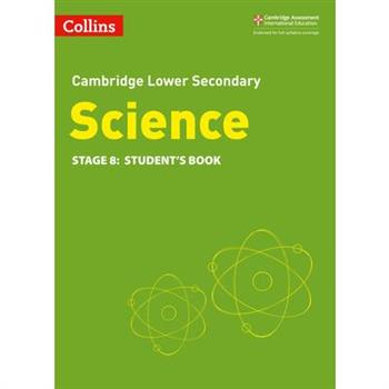 Collins Cambridge Lower Secondary Science - Lower Secondary Science Student’s Book: Stage 8
