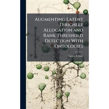 Augmenting Latent Dirichlet Allocation and Rank Threshold Detection With Ontologies